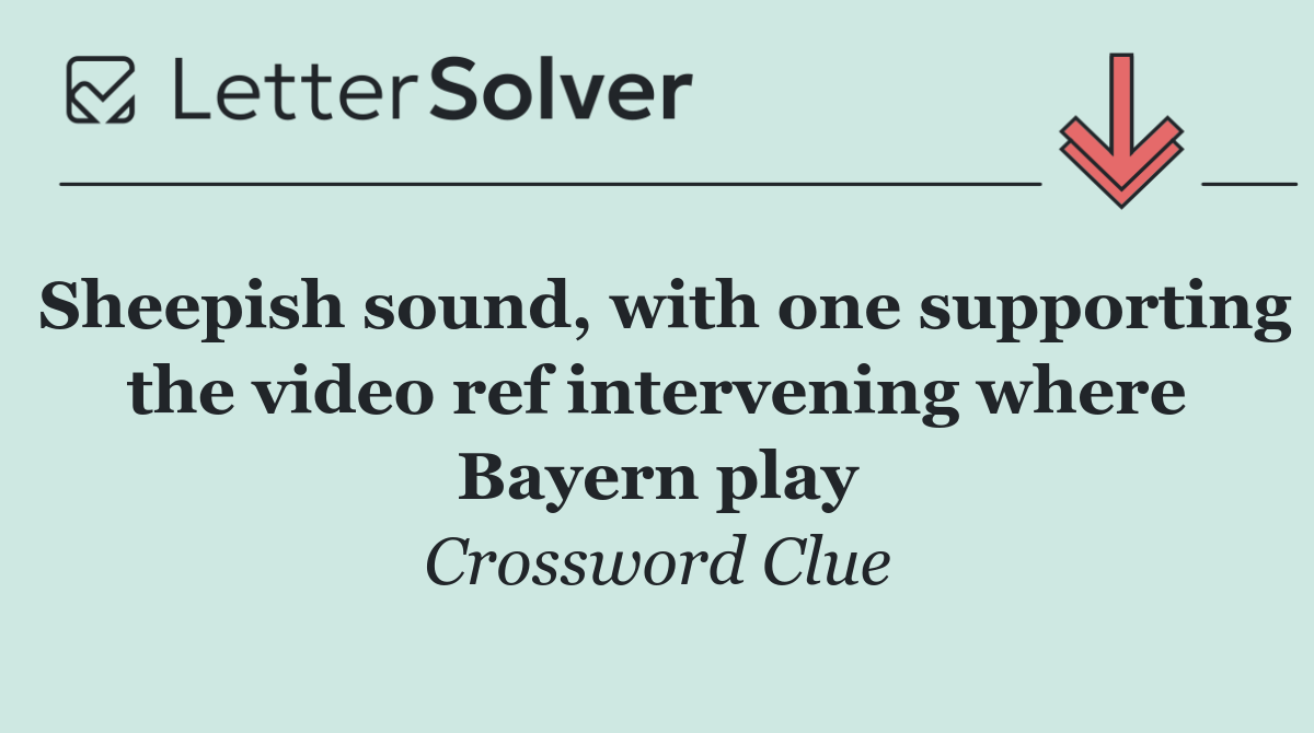 Sheepish sound, with one supporting the video ref intervening where Bayern play