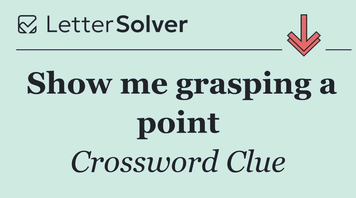 Show me grasping a point