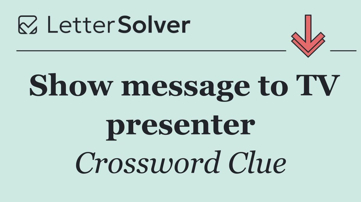 Show message to TV presenter