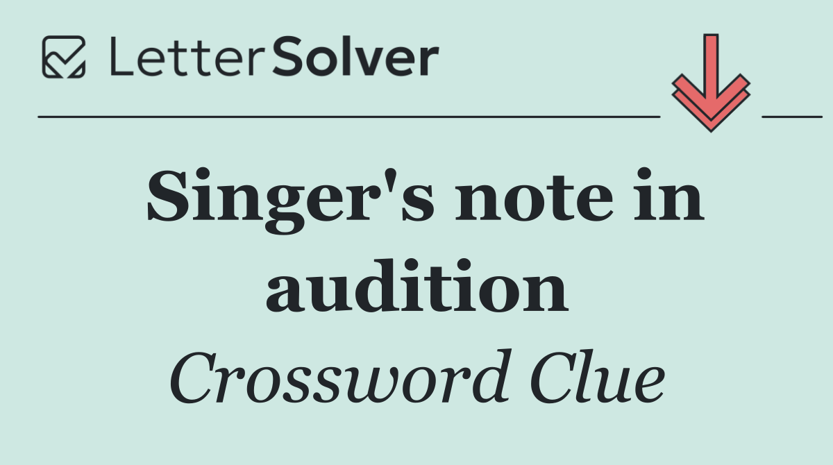 Singer's note in audition