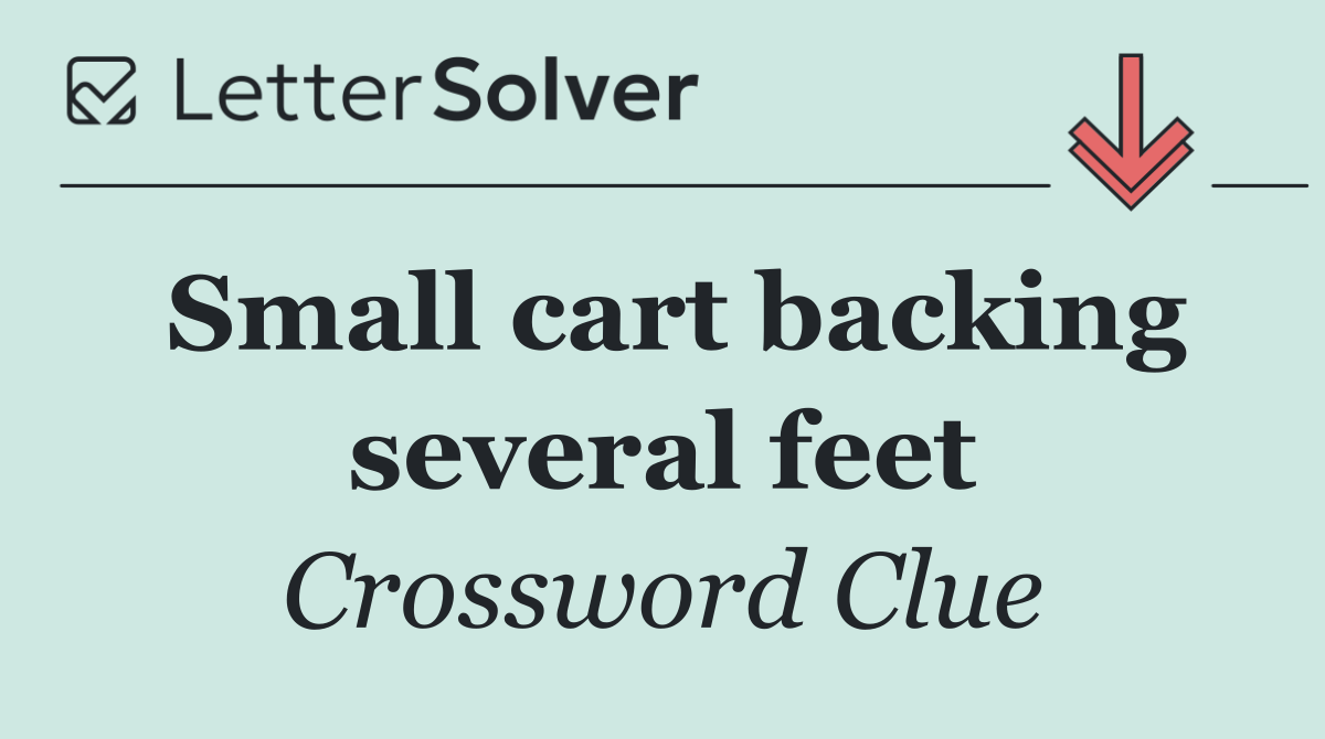 Small cart backing several feet