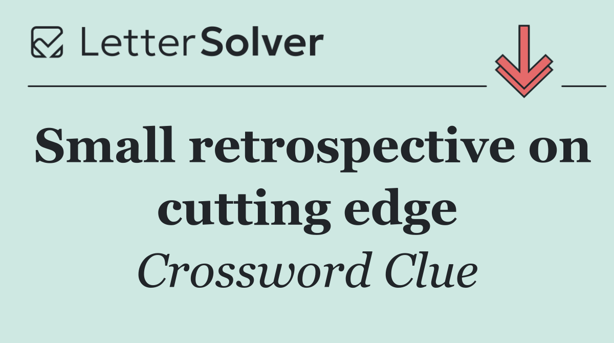 Small retrospective on cutting edge