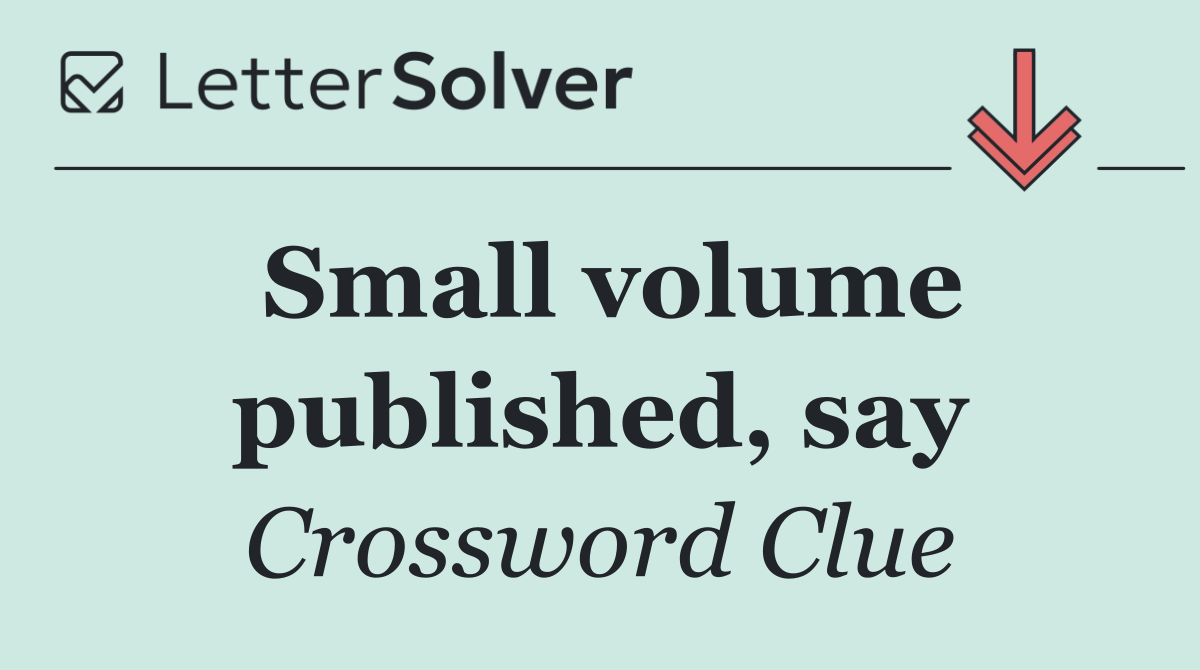 Small volume published, say