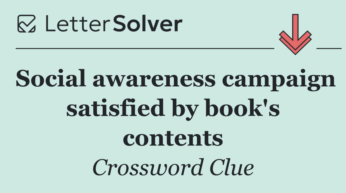 Social awareness campaign satisfied by book's contents