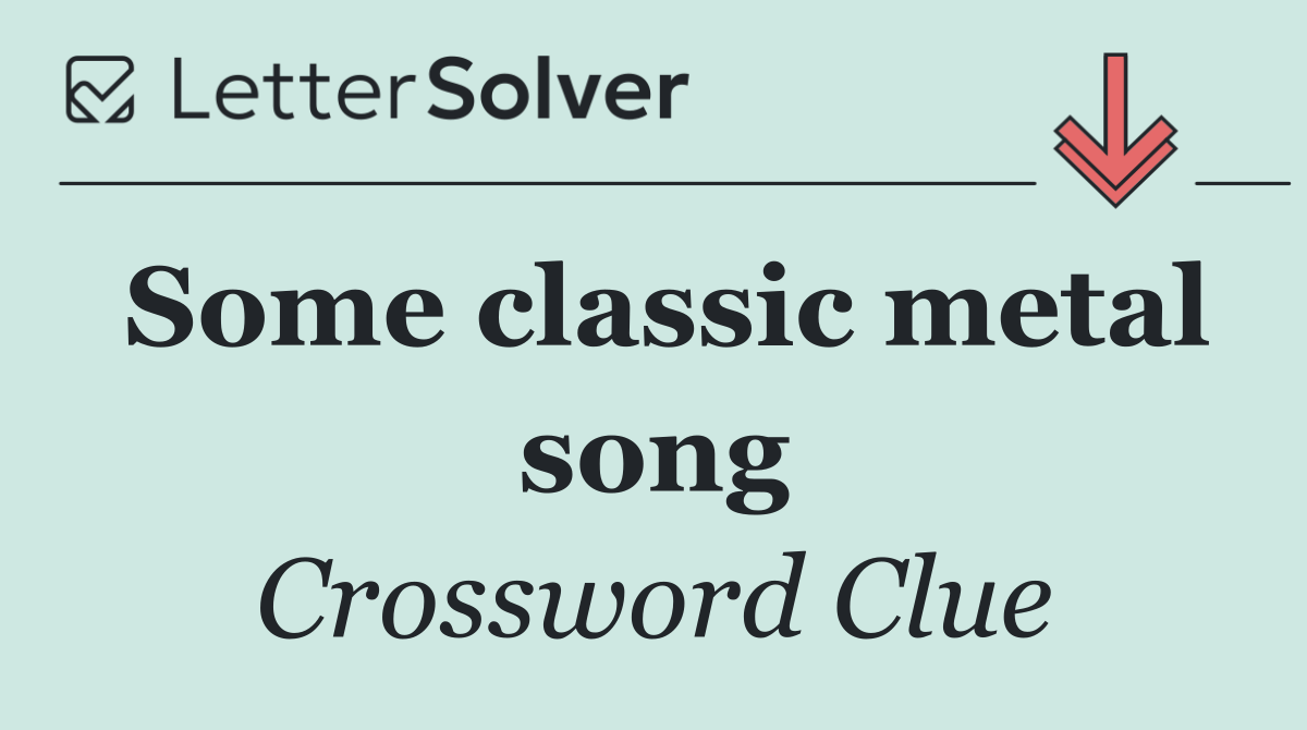 Some classic metal song