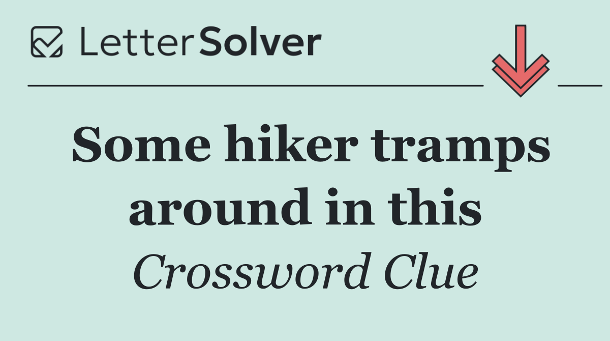 Some hiker tramps around in this