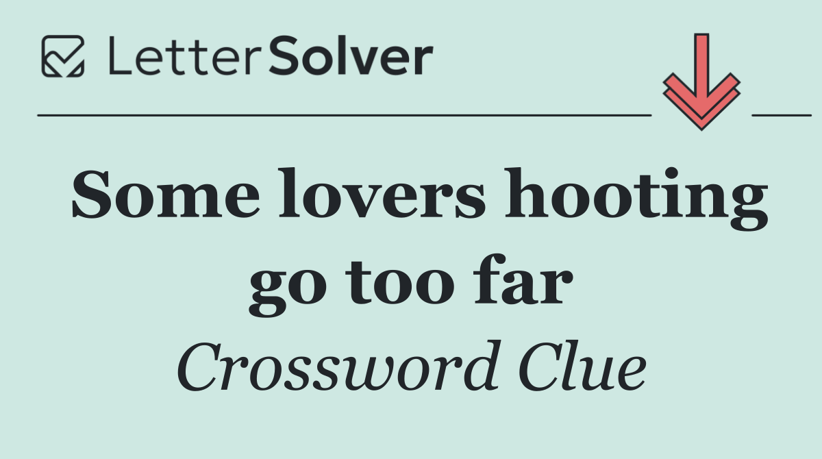 Some lovers hooting go too far
