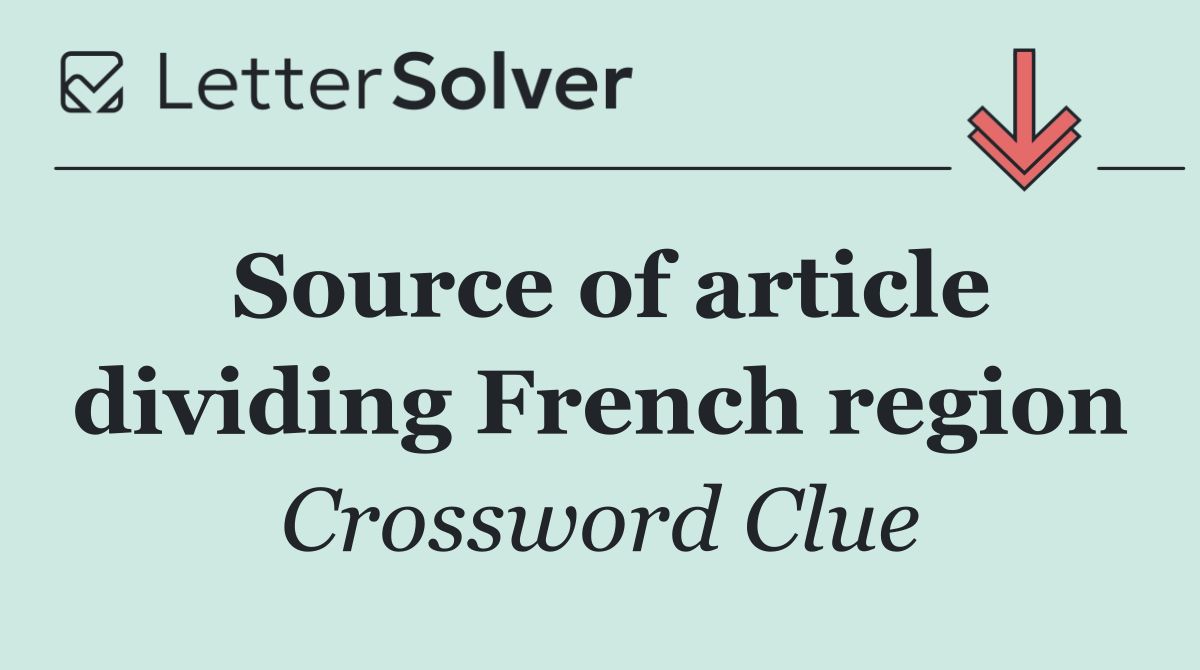 Source of article dividing French region