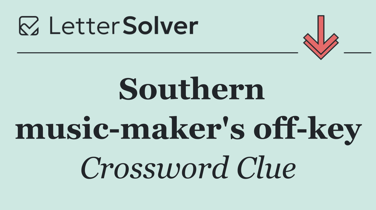 Southern music maker's off key