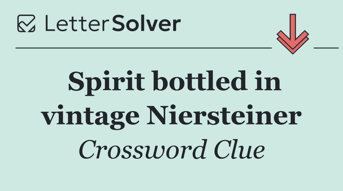 Spirit bottled in vintage Niersteiner