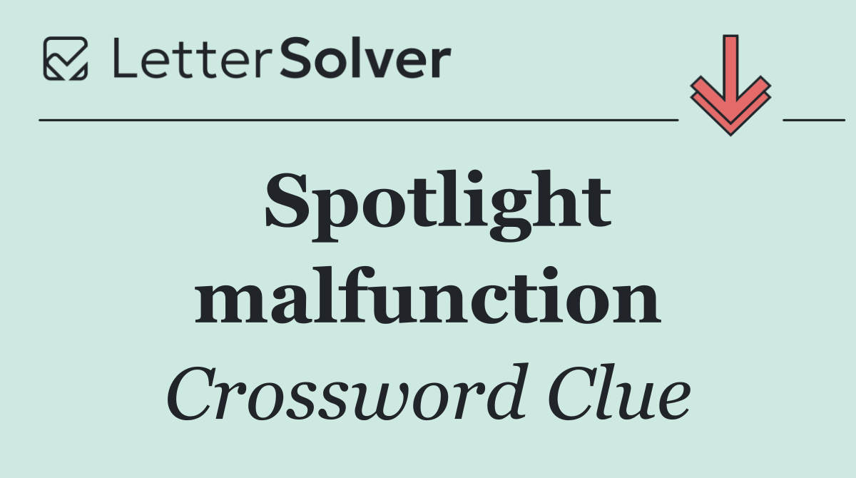 Spotlight malfunction