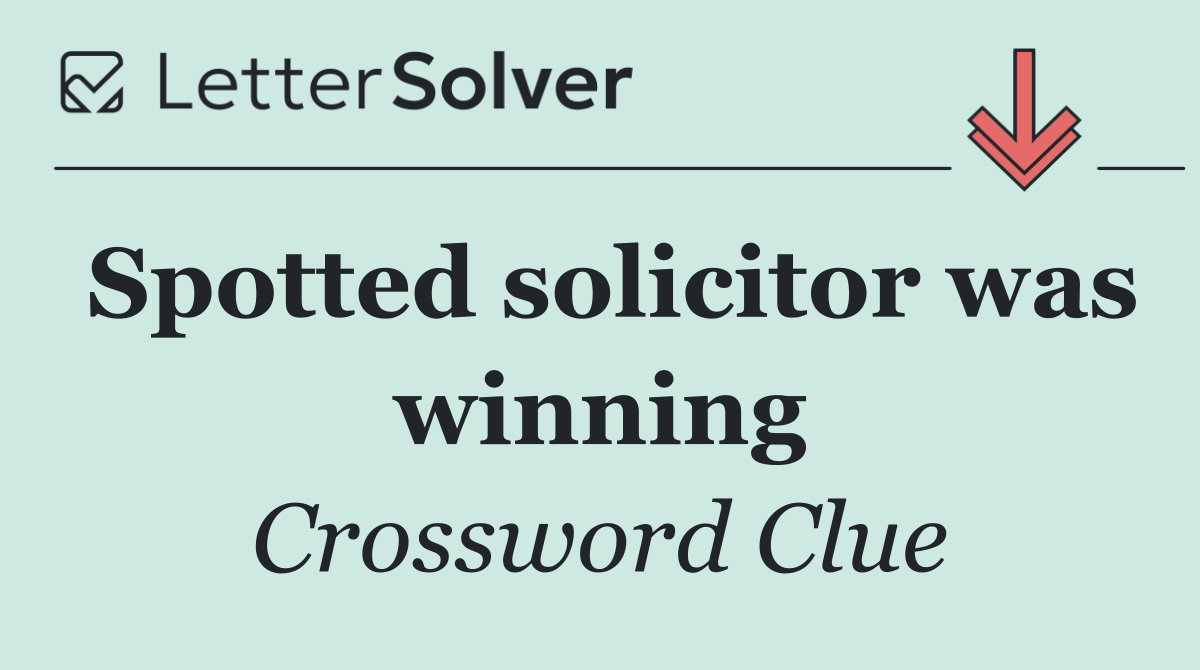 Spotted solicitor was winning