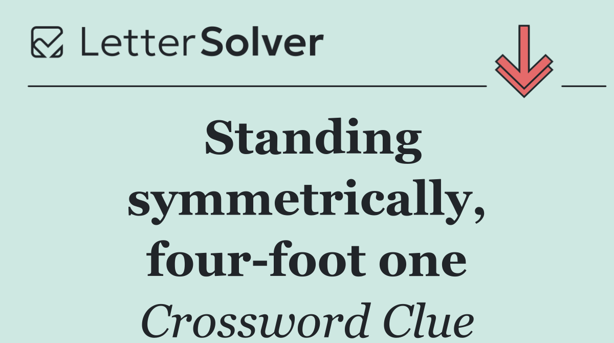 Standing symmetrically, four foot one