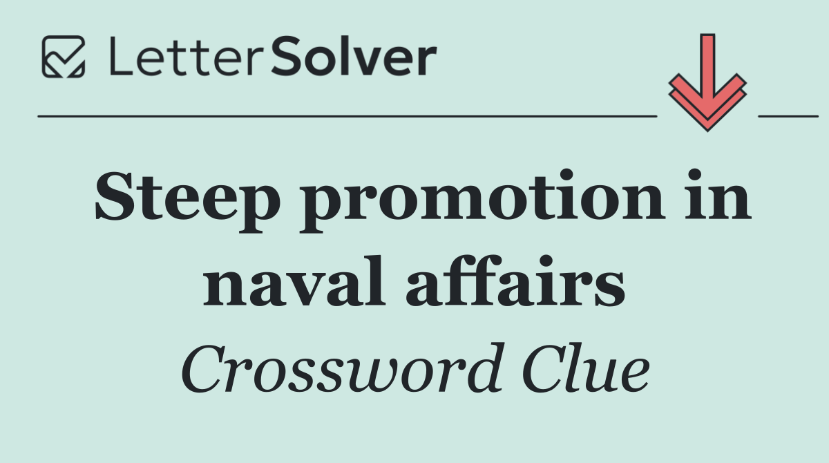 Steep promotion in naval affairs