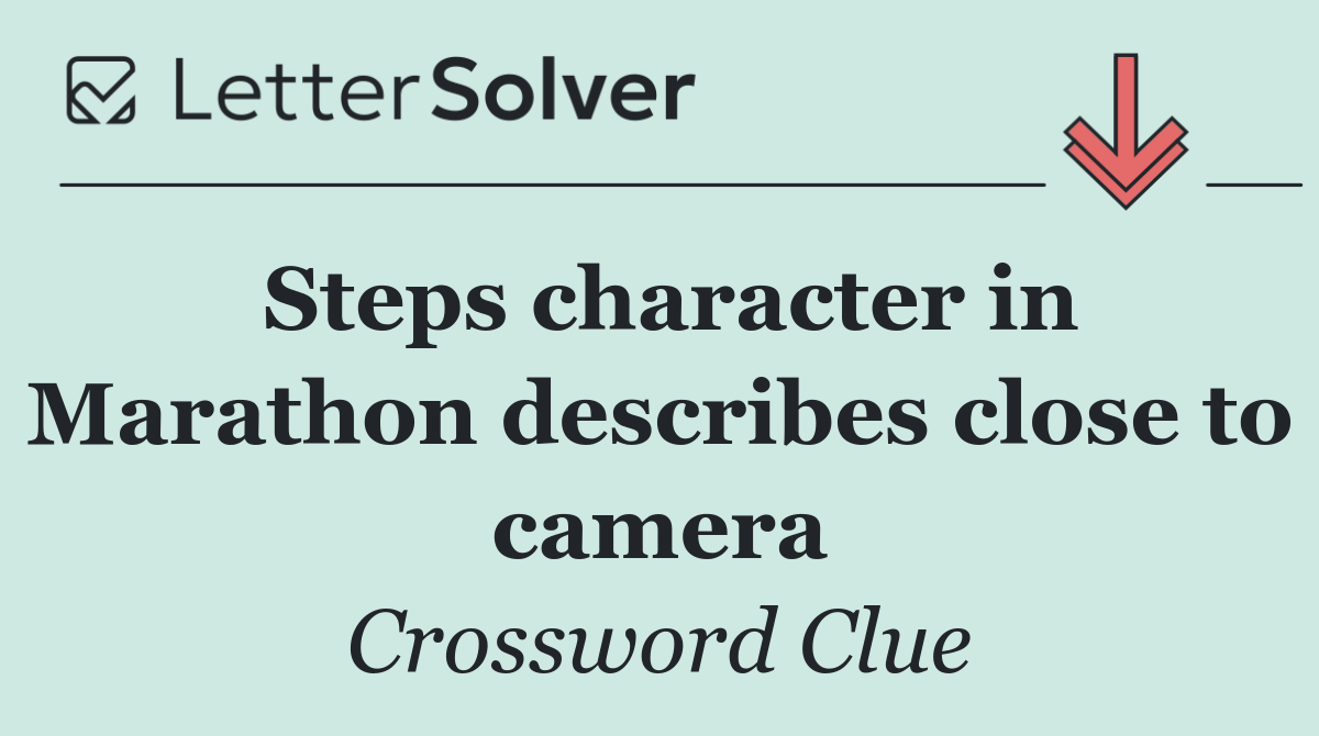 Steps character in Marathon describes close to camera