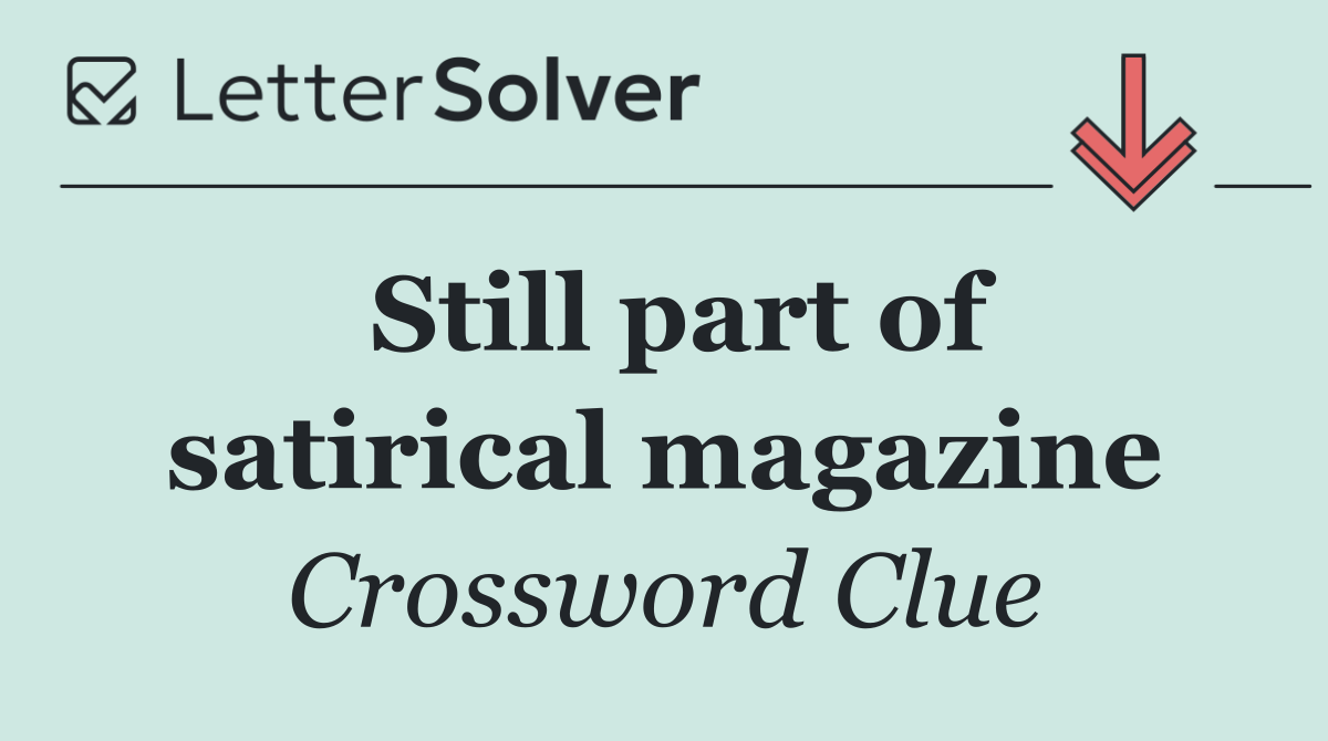 Still part of satirical magazine