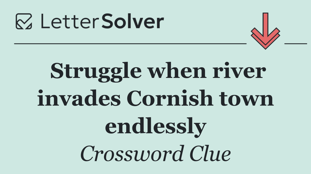Struggle when river invades Cornish town endlessly