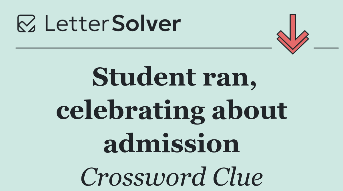 Student ran, celebrating about admission