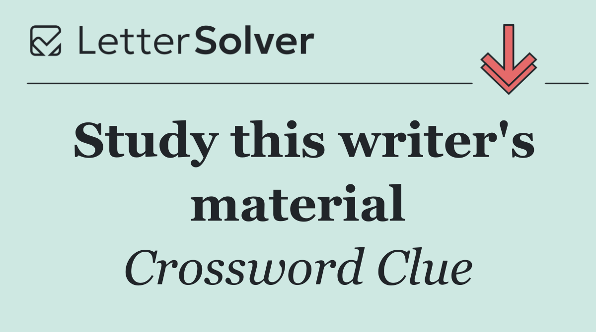 Study this writer's material