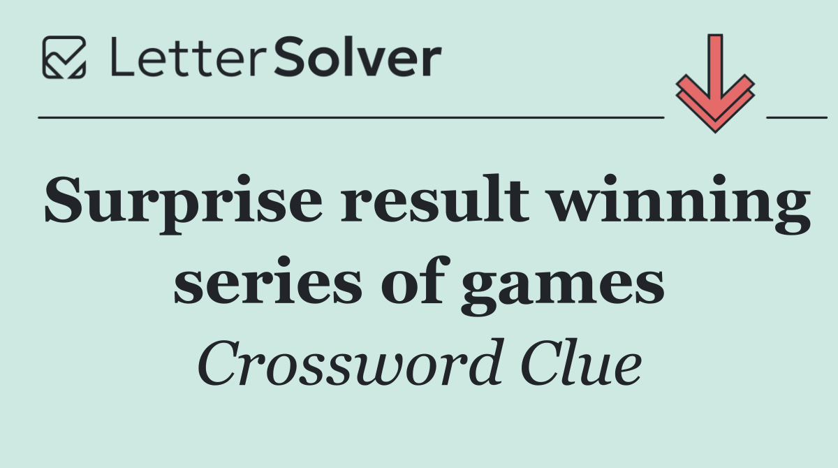 Surprise result winning series of games