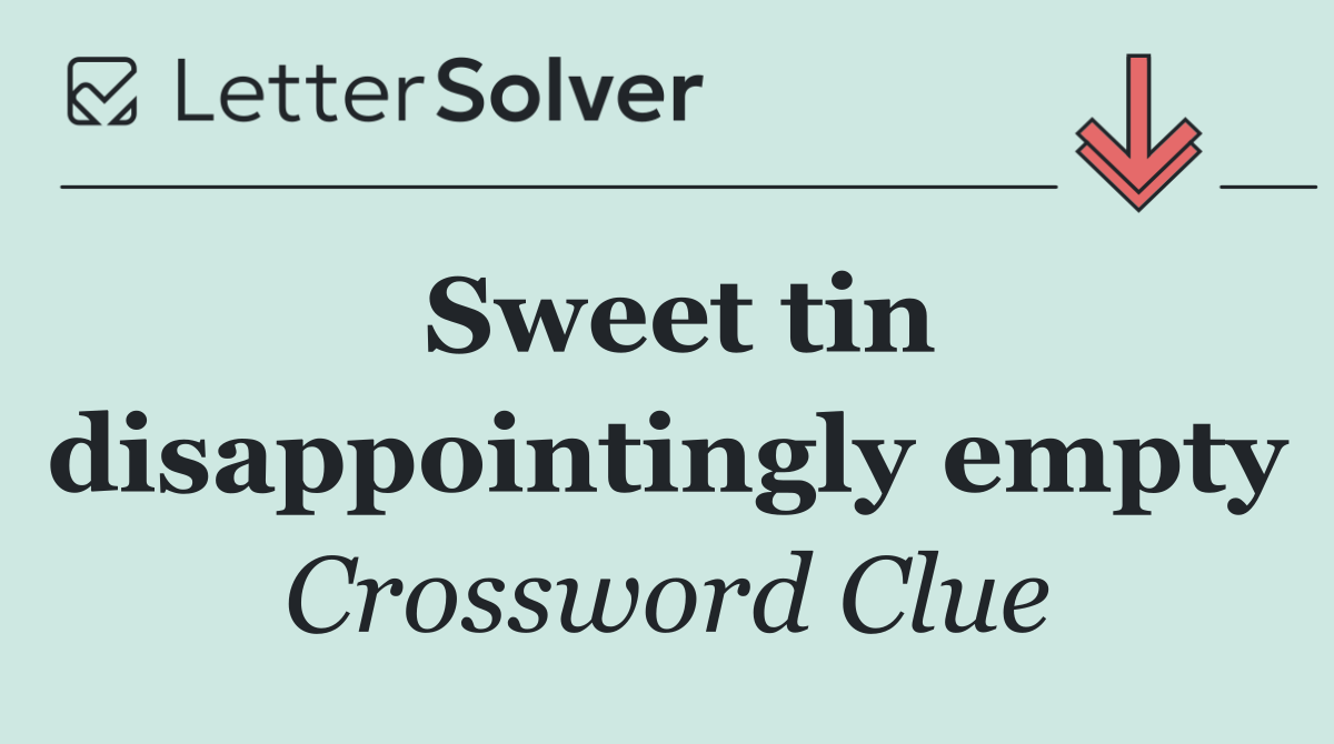 Sweet tin disappointingly empty