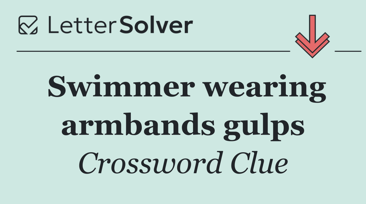 Swimmer wearing armbands gulps