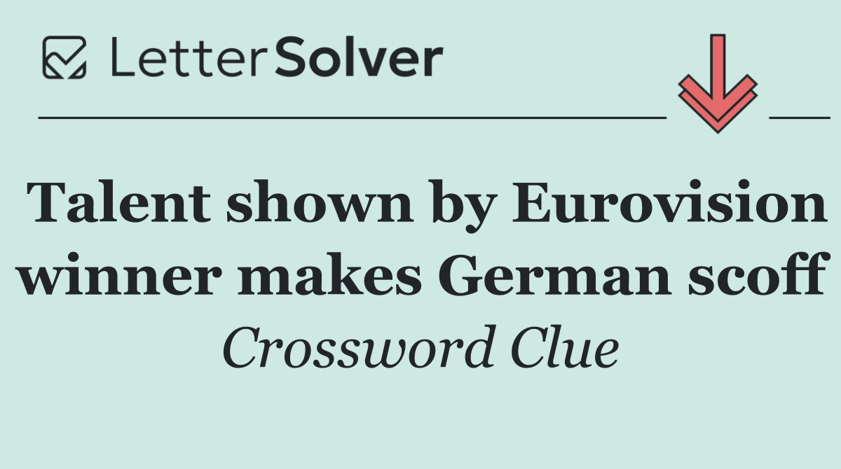 Talent shown by Eurovision winner makes German scoff
