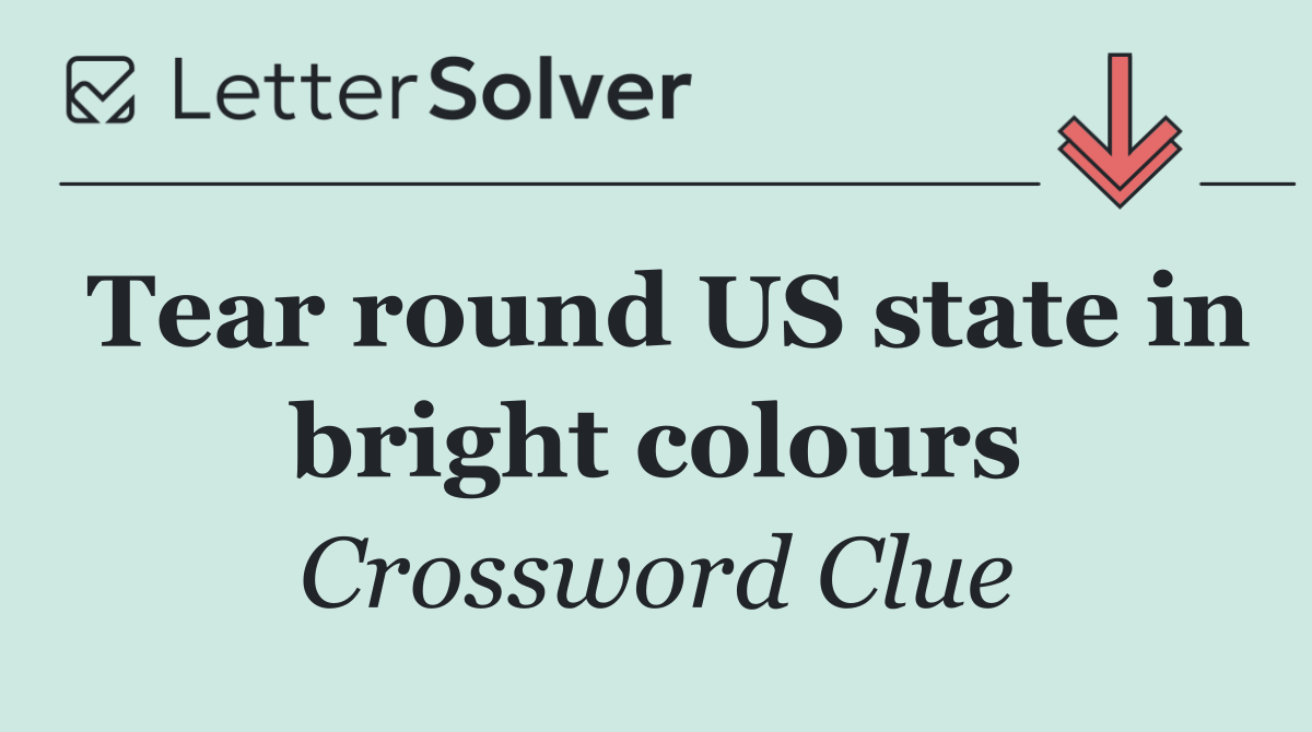 Tear round US state in bright colours
