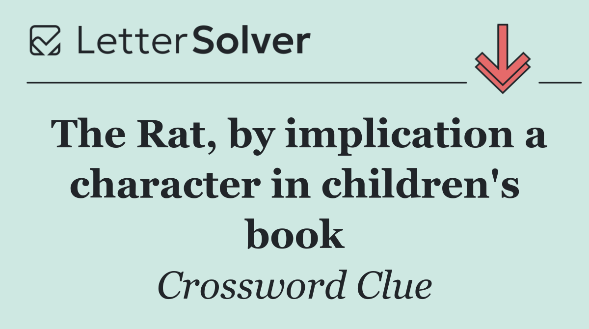 The Rat, by implication a character in children's book