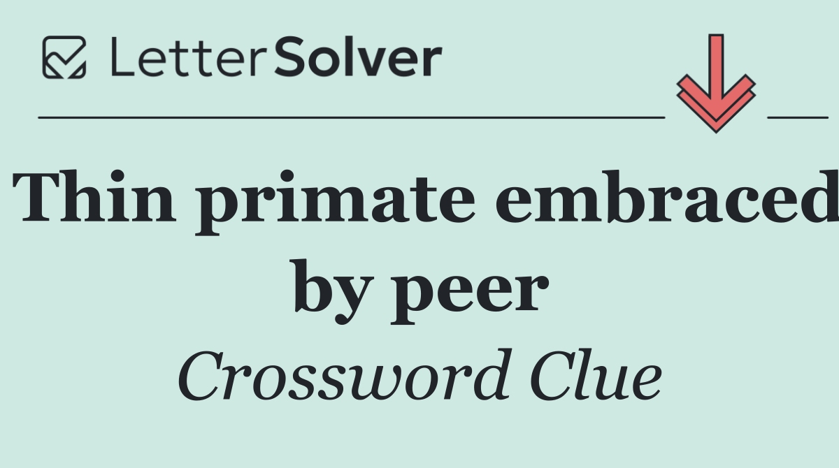 Thin primate embraced by peer