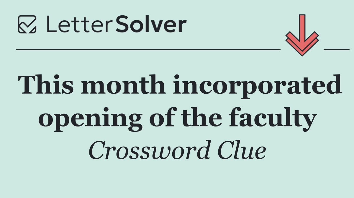 This month incorporated opening of the faculty