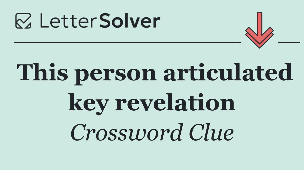 This person articulated key revelation