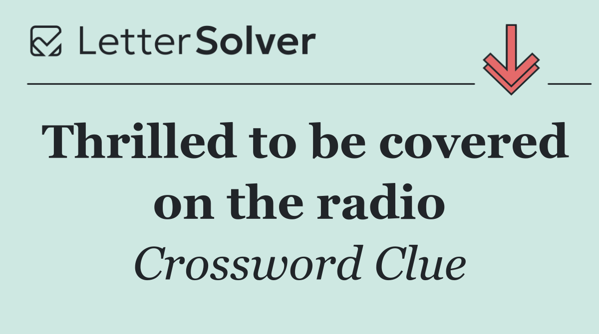 Thrilled to be covered on the radio