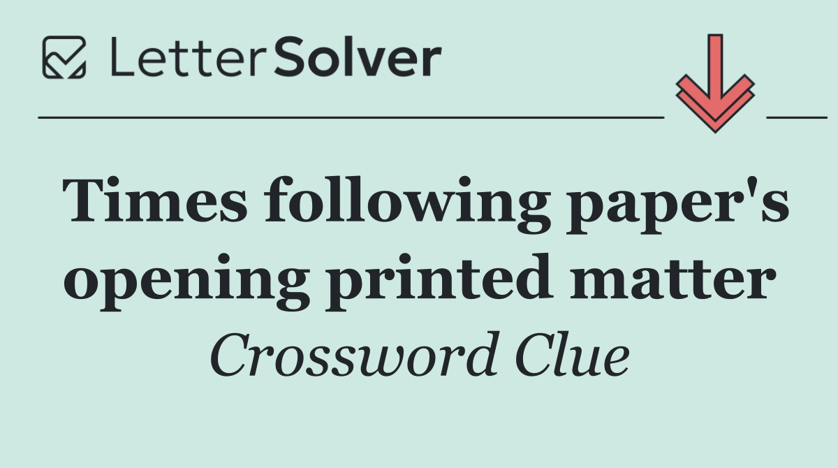 Times following paper's opening printed matter