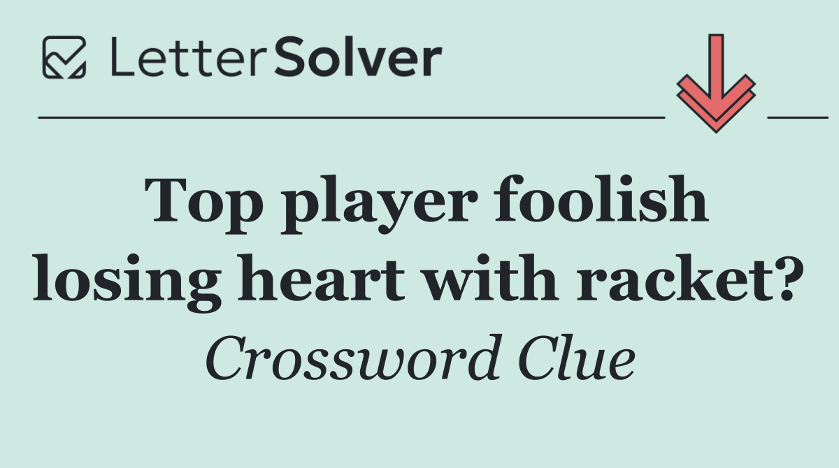 Top player foolish losing heart with racket?