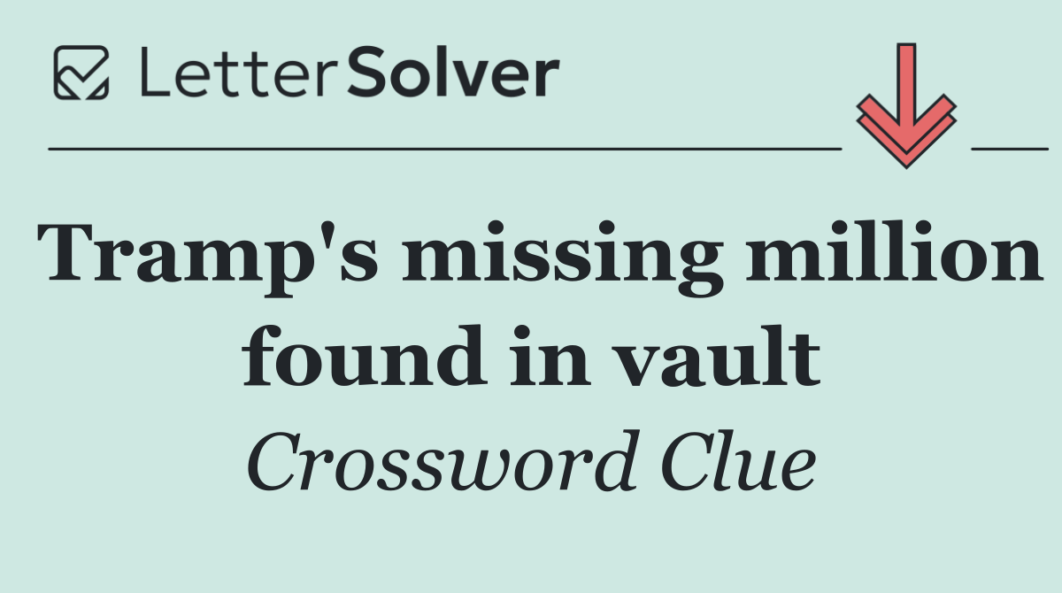 Tramp's missing million found in vault