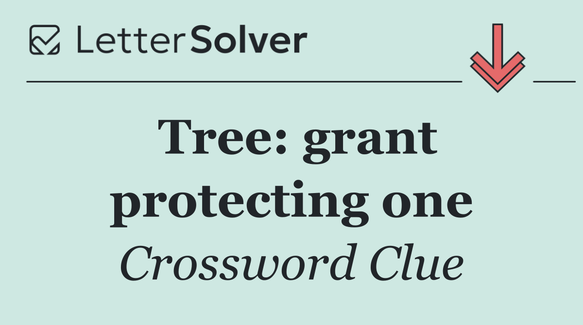 Tree: grant protecting one