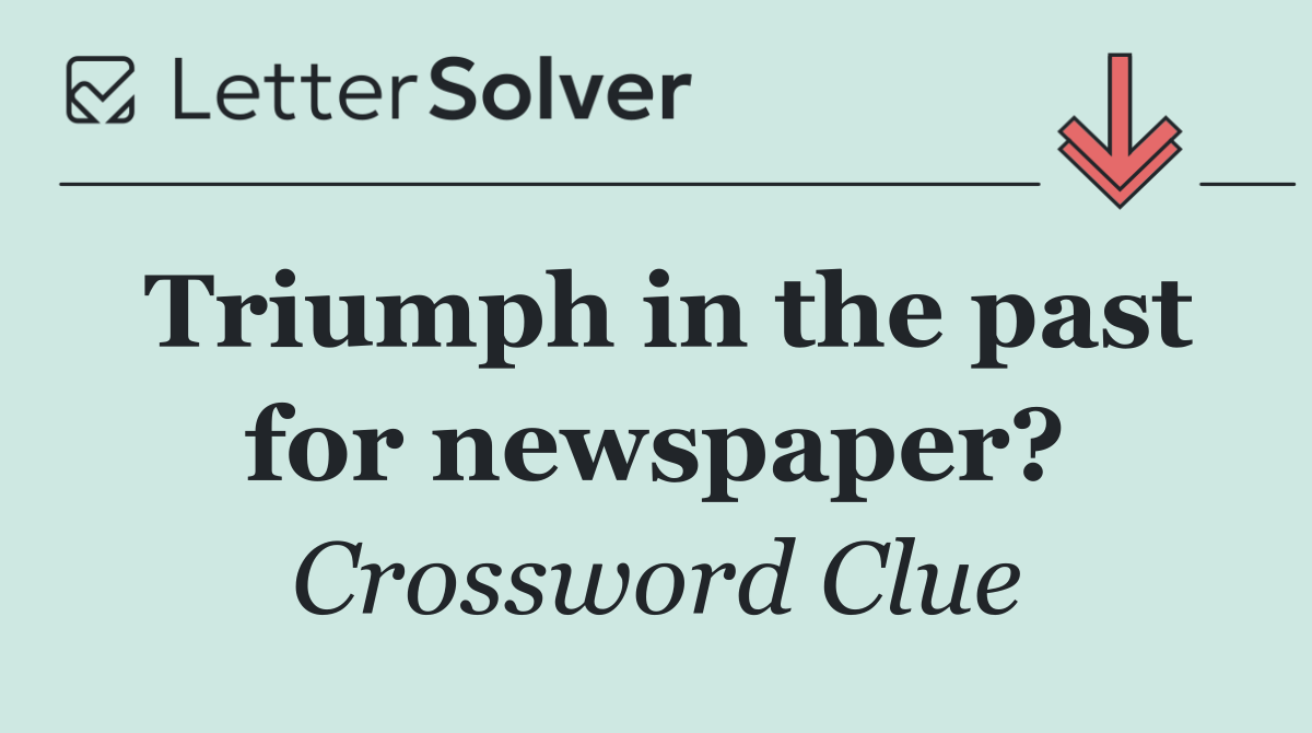Triumph in the past for newspaper?