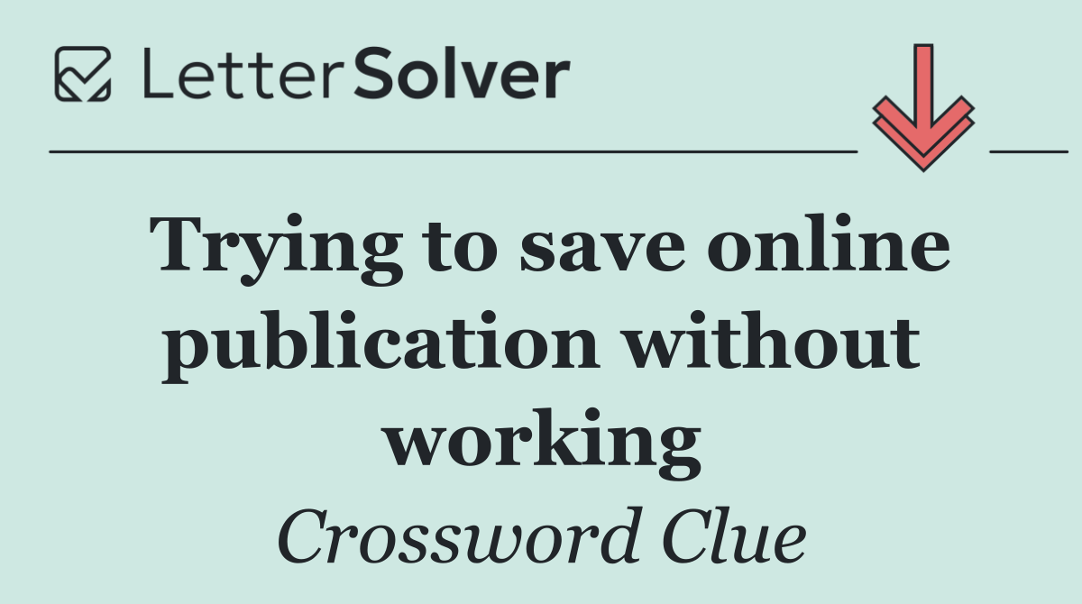 Trying to save online publication without working