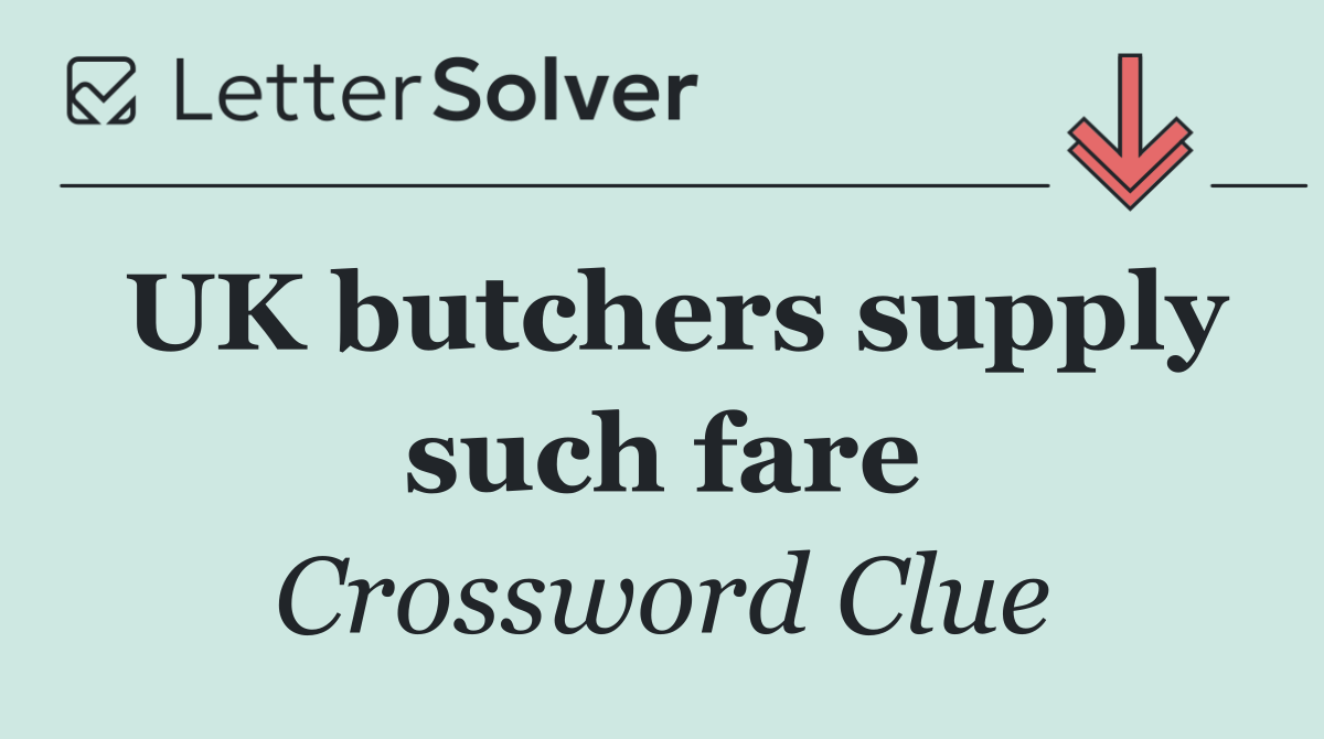 UK butchers supply such fare