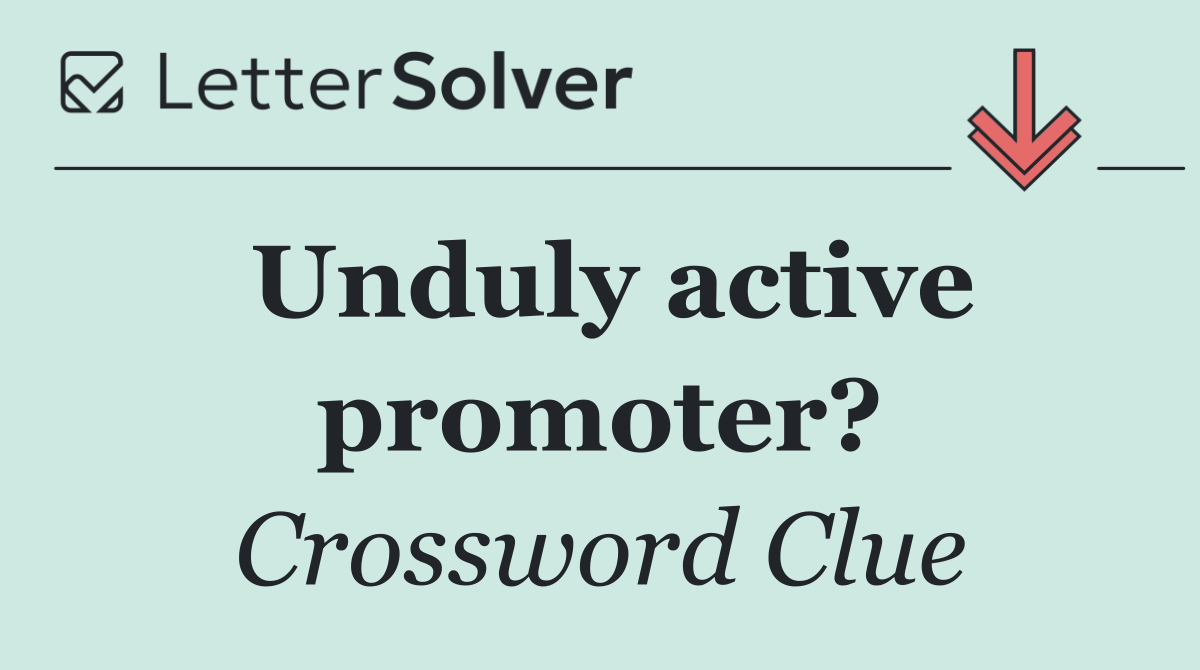 Unduly active promoter?