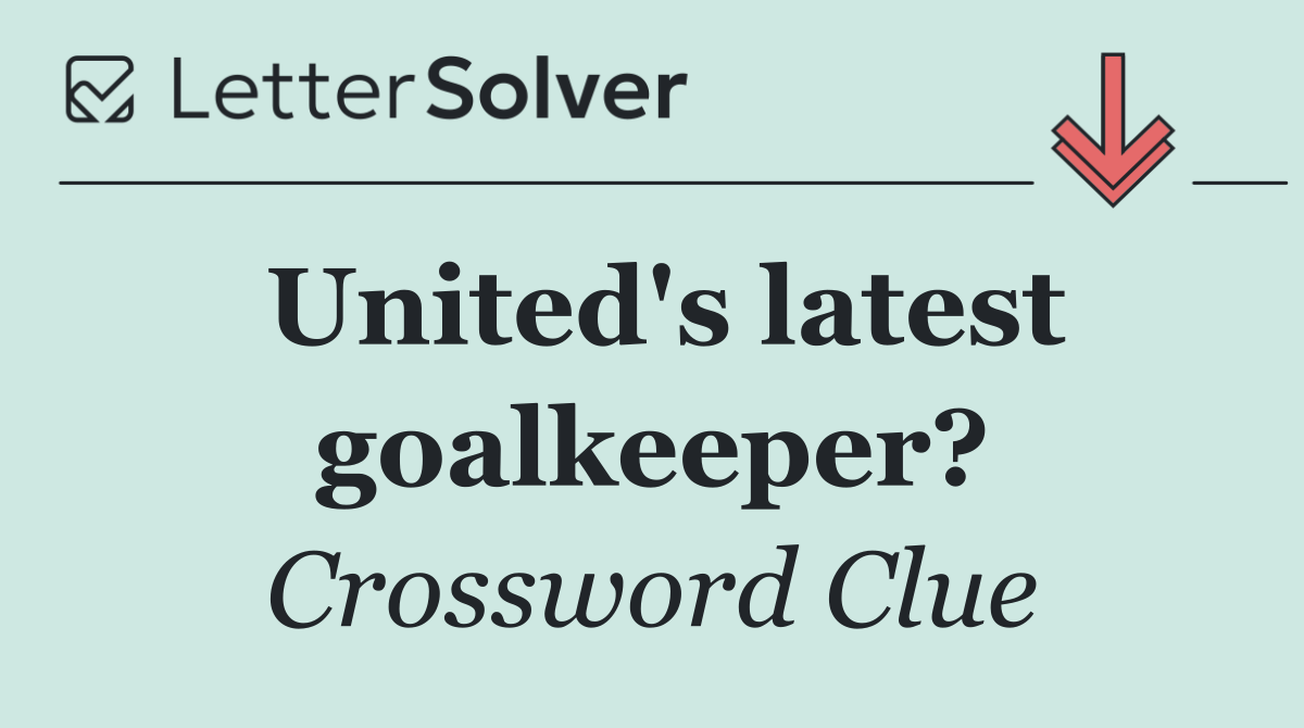 United's latest goalkeeper?