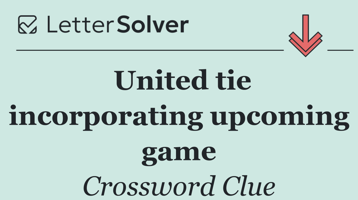 United tie incorporating upcoming game