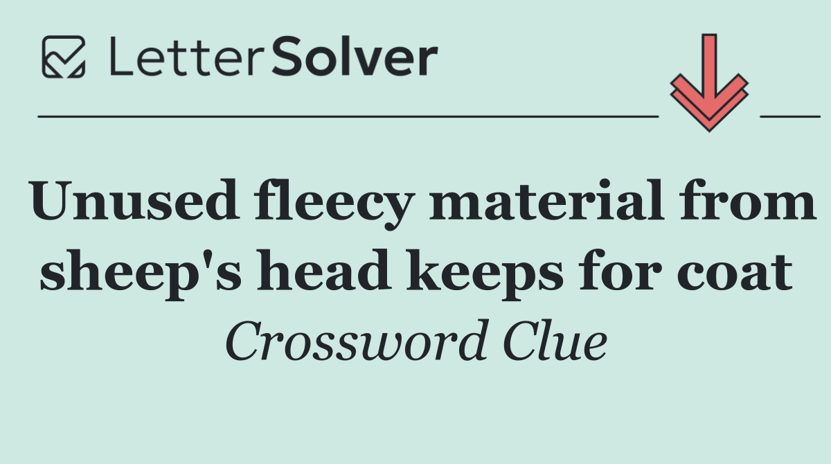 Unused fleecy material from sheep's head keeps for coat
