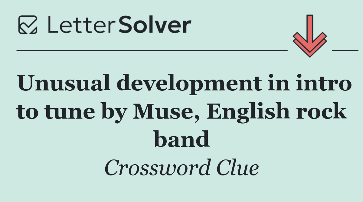 Unusual development in intro to tune by Muse, English rock band