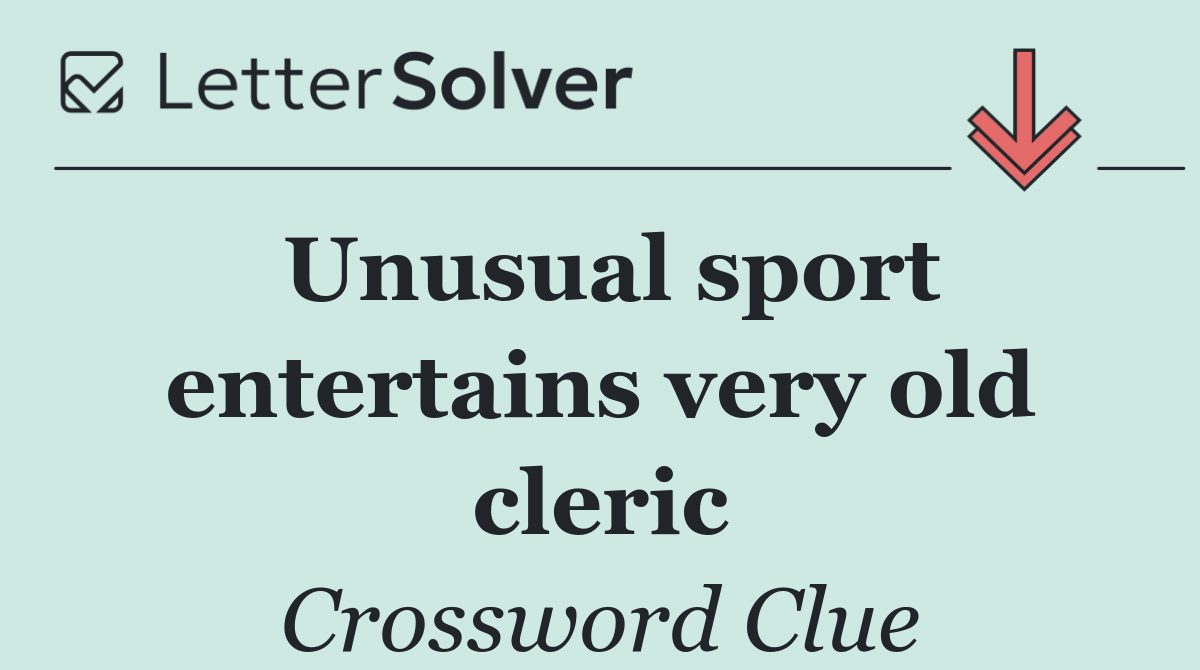 Unusual sport entertains very old cleric