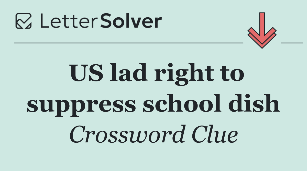 US lad right to suppress school dish