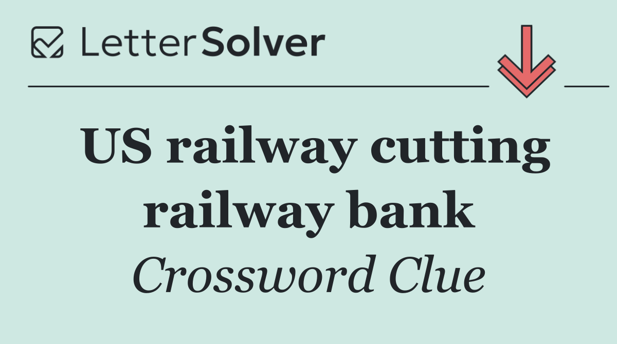 US railway cutting railway bank