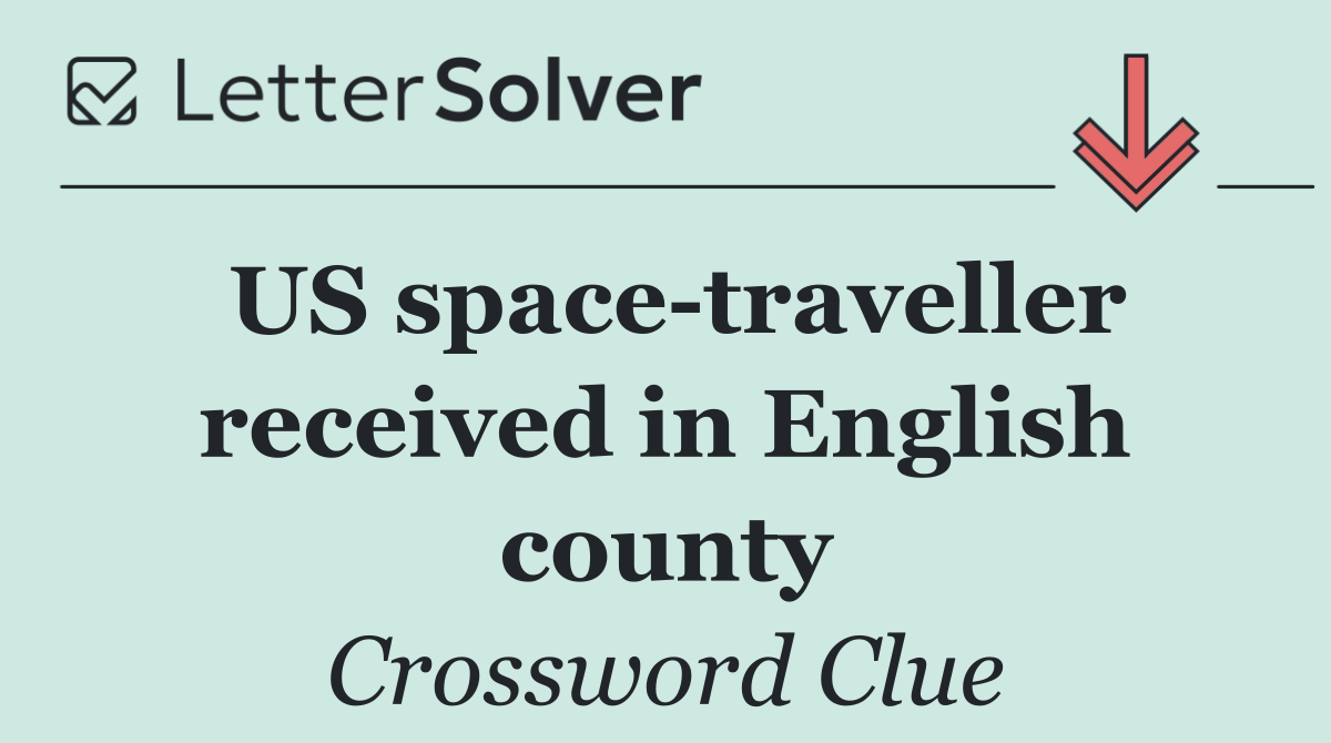 US space traveller received in English county