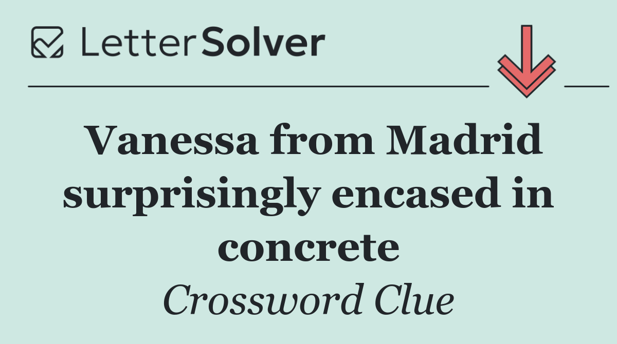 Vanessa from Madrid surprisingly encased in concrete
